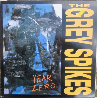 THE GREY SPIKES YEAR ZERO LP NITRO 10 BELGIUM 1997 PUNK Excellent