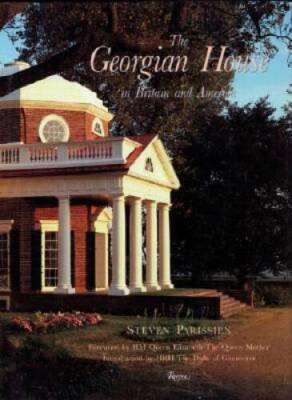 The Georgian House in Britain and America - Hardcover - VERY GOOD