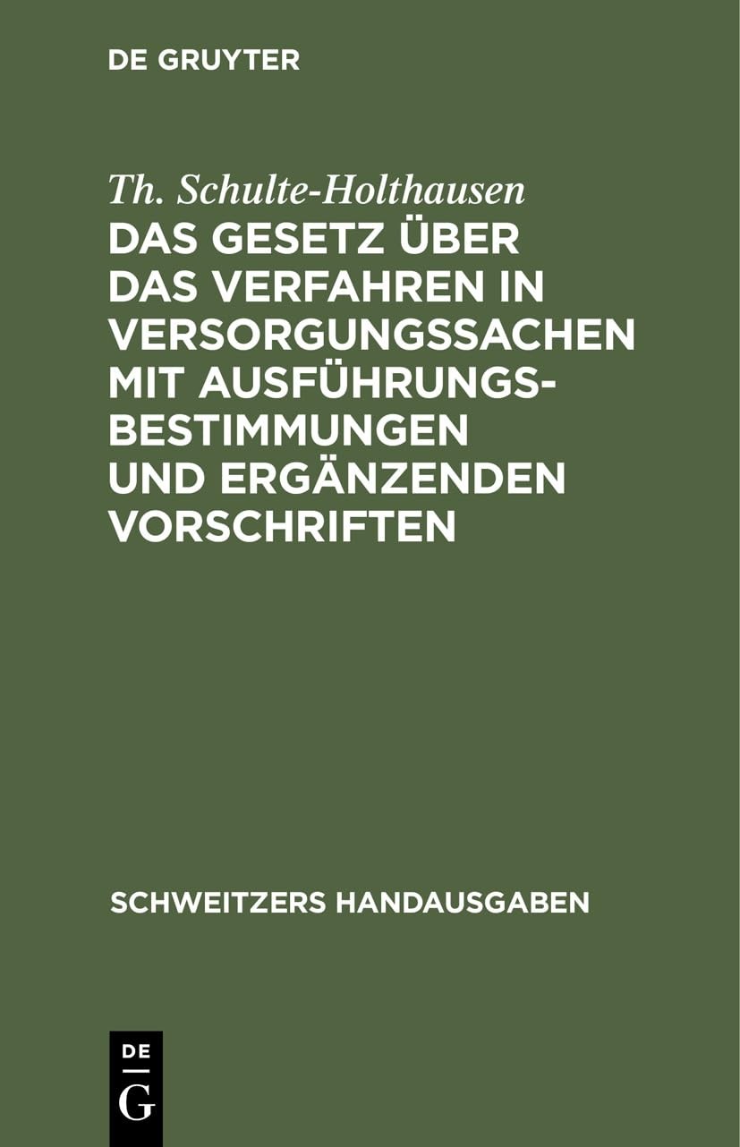 Th Schulte-Holt Das Gesetz Über Das Verfahren in Versorgungssachen Mi (Hardback)
