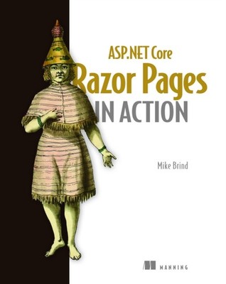 ASP.NET Core Razor Pages in Action by Mike Brind (Paperback Book)