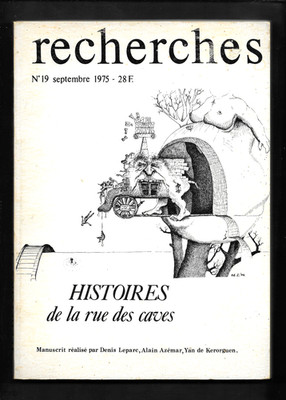 Revue RECHERCHES - N°19 - Septembre 1975 - Histoires de la rue des Caves