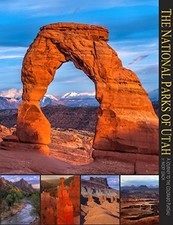 THE NATIONAL PARKS OF UTAH: ZION, BRYCE, ARCHES, By Nicky Leach & Jeff D. VG