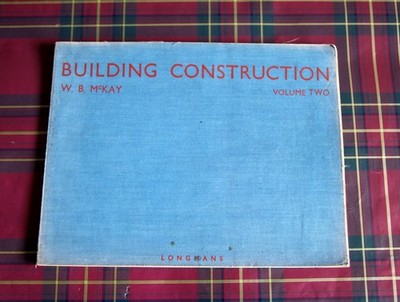 Building Construction. Volume Two. by W.B. McKay
