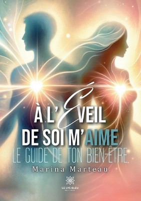 l'veil de soi m'aime: Le guide de ton bien-?tre by Marina Marteau Paperback Book