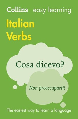 Collins Easy Learning Italian   Easy Learning Italian Verbs