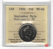 1999 Canada 25 Cents September Mule - ICCS MS66 - XNE 008