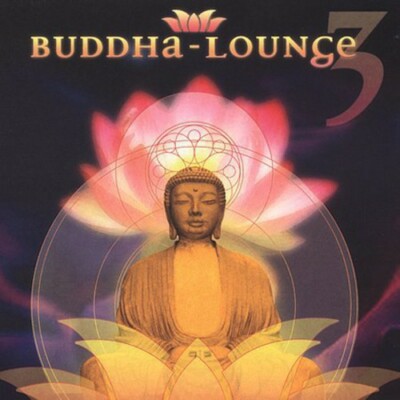 Buddha-Lounge 3 Various Artists, David & Steve Gordon, Steve Gordon audioCD Use