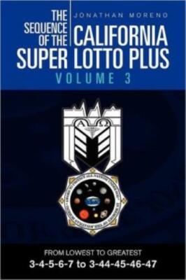 The Sequence of the California Super Lotto Plus Volume 3: From Lowest to Gr...