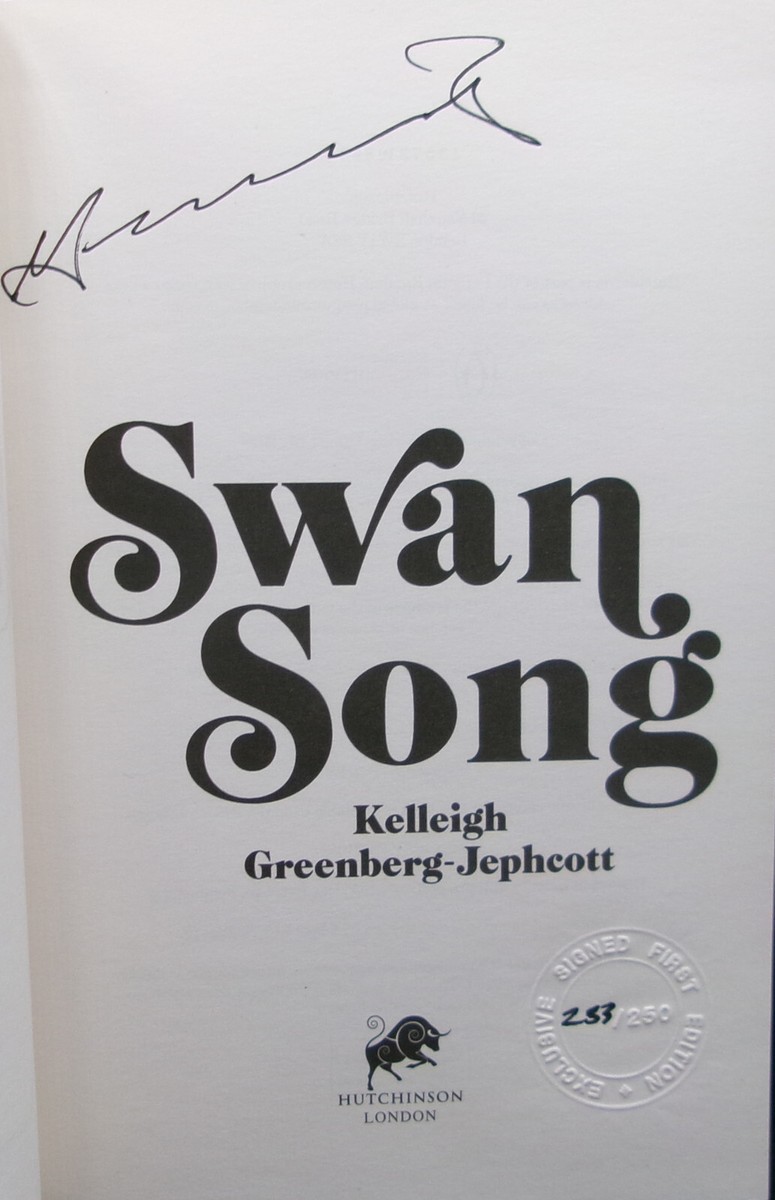 Kelleigh Greenberg-Jephcott SWAN SONG First ed. SIGNED Ltd British