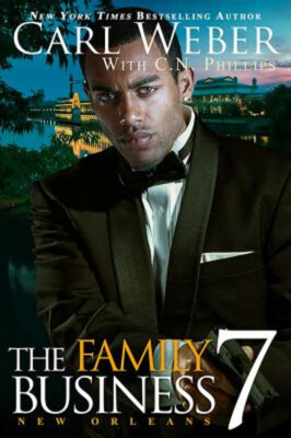 The Family Business 7 : New Orleans Hardcover Carl, Phillips, C.