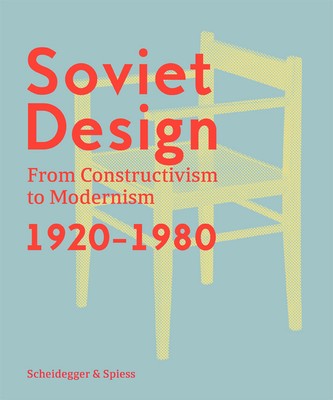 Soviet Design von Kristina Krasnyanskaya, Alexander Semenov