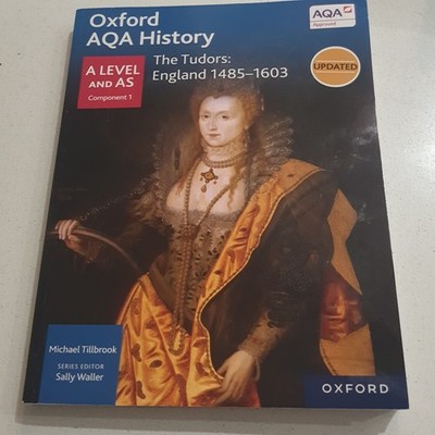 Oxford AQA History for A Level: The Tudors: England 1485-1603 (Aqa a Level Hist