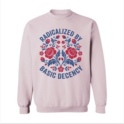 Radicalized By Basic Decency - Floral Anti ICE Resist Unisex Crewneck Sweatshirt