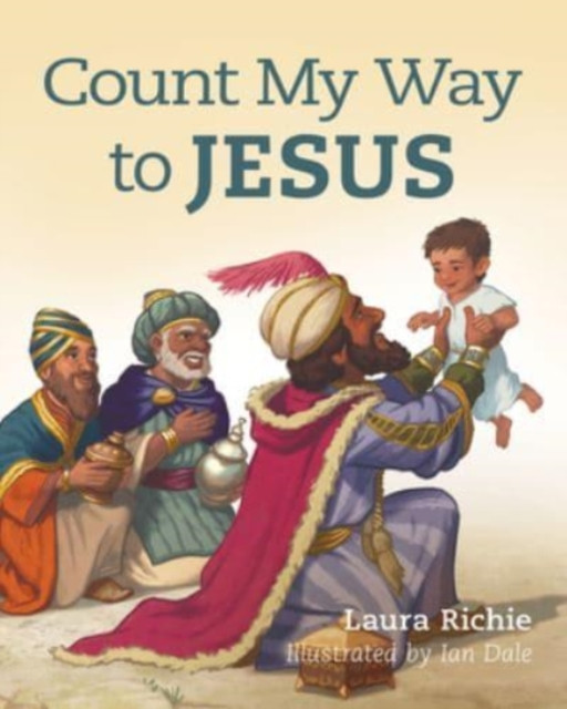 Count My Way to Jesus by Laura Richie (Board book)