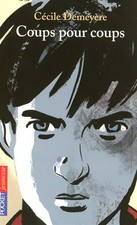 Coups pour coups, Cécile DEMEYERE