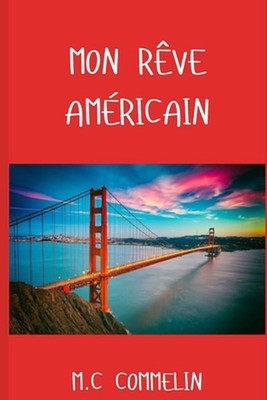 Mon Rve Amricain by M.C. Commelin (French) Paperback Book