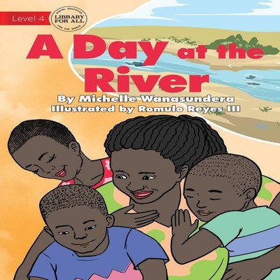 A Day at the River Michelle Wanasundera Paperback Library for All
