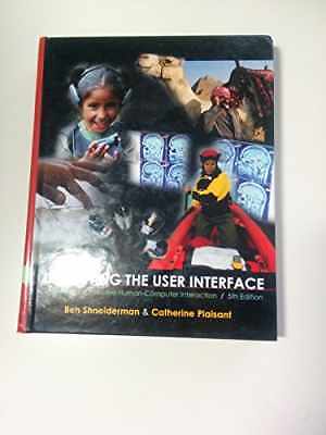 Designing the User - Hardcover, by Shneiderman Ben; Plaisant - Acceptable n
