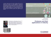 Sanaa El-Sayed (U. A.) | Proteases And Their Applications In Industry | Buch
