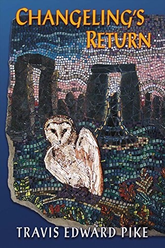 Changeling's Return, Pike, Travis Edward, Very Good condition, Book