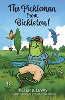 Peter B. Lewis | The Pickleman From Bickleton! | Taschenbuch | Englisch (2022)