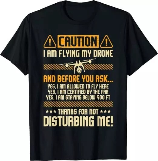 2025/I Am Flying My Drone, Drone Pilot Operator Premium Tee T-Shirt