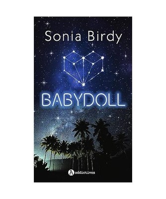 Babydoll, Birdy, Sonia