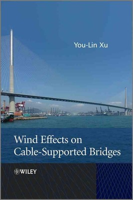 Windeffekte auf kabelgestützten Brücken von You-Lin Xu (englisch) Hardcover-Buch