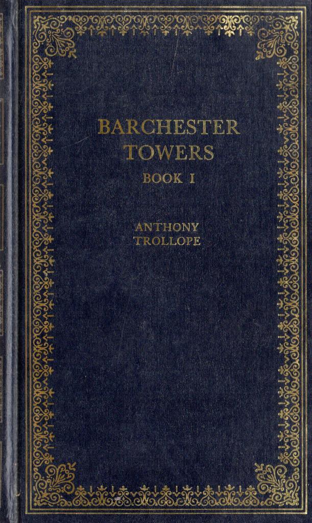 Barchester Towers Book One - Anthony Trollope - Good - Hardcover