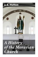 J. E. Hutton | A History Of The Moravian Church | Taschenbuch | Englisch