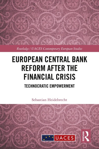 Sebastian Heidebrecht | European Central Bank Reform After The Financial Crisis-image