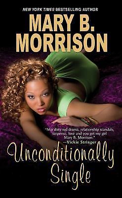 Unconditionally Single by Morrison, Mary B.