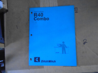Ditch Witch Model R40 combo, Parts Book