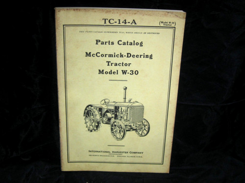 Vintage McCormick Deering  Tractor Model W-30 Parts Catalog TC-14-A IHC
