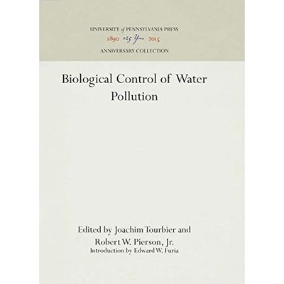 Biological Control of Water Pollution -  NEW Joachim Tourbie 1976