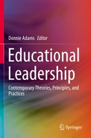 Educational Leadership Contemporary Theories, Principles, And Practices Adams Xv