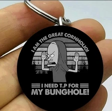 funny tv show comedy anime cartoon cornholio joke prank art Stainless Keychain 