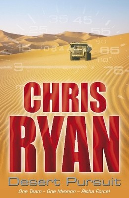 Desert Pursuit (Alpha Force, Book 4) (Alpha Force, 3) by Ryan, Chris 0099439263