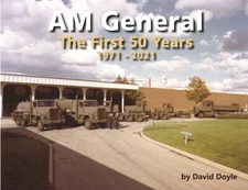 AM General - The First Fifty Years HMMWV M35A2 M923 M813 Postal Hummer M151A2