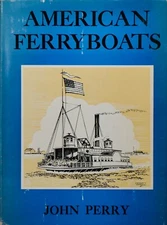 AMERICAN FERRYBOATS - John Perry