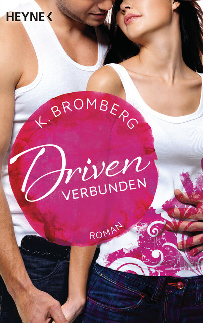 Thumbnail - K. Bromberg / Driven 04. Verbunden / 9783453420250