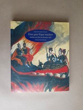 Eine gute Figur machen - Kostüm und Fest am Dresdner Hof - Bildband