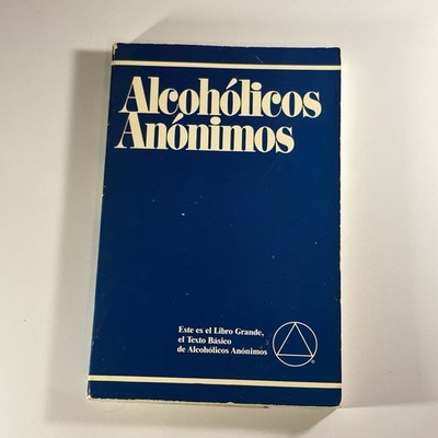 Alcoholicos Anonimos:este Es El Libro Grande (Spanish Large Print Edition)