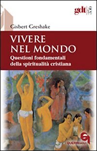 9788839908568 Vivere nel mondo. Questioni fondamentali della spi...tà cristiana