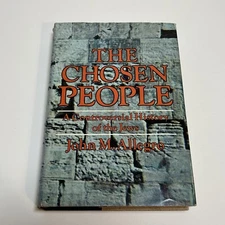 The Chosen People - Controversial History Of The Jews by John Allegro HCDJ 1972
