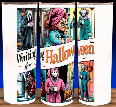 Waiting for Halloween - Michael Myers - Ghostface - Chucky Cup Tumbler 20oz