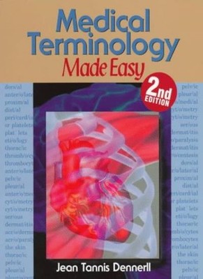 Medical Terminology Made Easy,Jean Tannis Dennerll- 978082738136