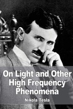 On Light and Other High Frequency Phenomena, Paperback by Tesla, Nikola, Like...
