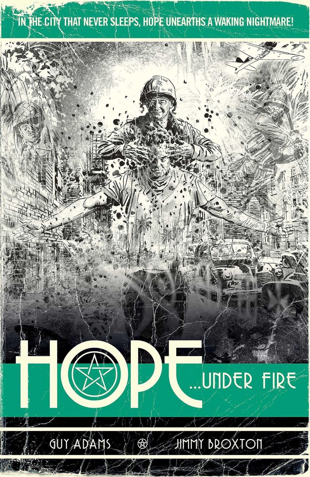 Thumbnail - Guy Adams (u. A.) | Hope Volume Two: Hope... Under Fire | Taschenbuch
