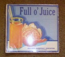 Early 1900s Full o’ Juice Redlands Orangedale Association, Redlands, Calif Label